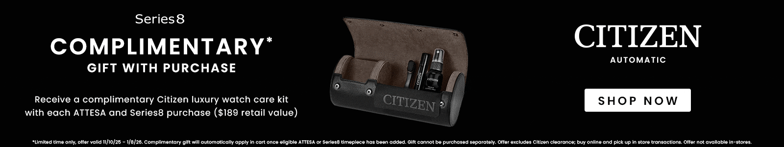 Receive a free Citizen luxury watch care kit with purchase of Attesa or Series8 watch