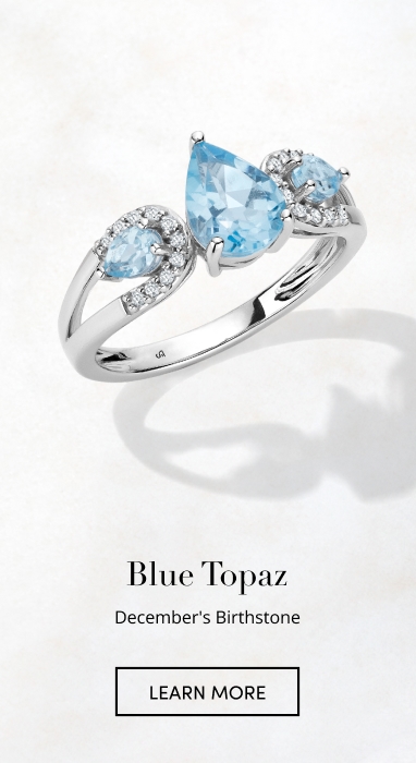 BLUE TOPAZ December's Birthstone LEARN MORE